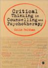 Critical Thinking in Counselling and Psychotherapy - Book