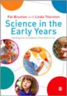 Science in the Early Years : Building Firm Foundations from Birth to Five - Book