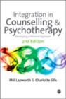 Integration in Counselling & Psychotherapy : Developing a Personal Approach - Book