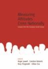 Measuring Attitudes Cross-Nationally : Lessons from the European Social Survey - eBook