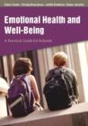 Emotional Health and Well-Being : A Practical Guide for Schools - eBook