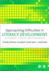 Approaching Difficulties in Literacy Development : Assessment, Pedagogy and Programmes - Book