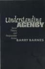 Understanding Agency : Social Theory and Responsible Action - eBook