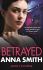 Betrayed : an addictive and gritty gangland thriller for fans of Kimberley Chambers and Martina Cole - eBook