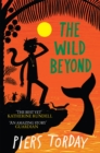 The Last Wild Trilogy: The Wild Beyond : Book 3 - Book