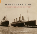 White Star Line : A Photographic History - Book