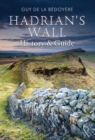 Hadrian's Wall : History and Guide - Book