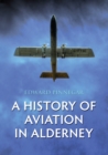 A History of Aviation in Alderney - Book