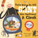 There Was an Old Giant Who Swallowed a Clock - Book