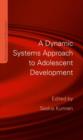 A Dynamic Systems Approach to Adolescent Development - Book