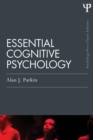 Essential Cognitive Psychology (Classic Edition) - Book