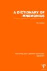 A Dictionary of Mnemonics (PLE: Memory) - Book