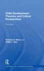 Child Development : Theories and Critical Perspectives - Book