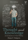 Thought and Knowledge : An Introduction to Critical Thinking - Book