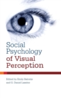 Social Psychology of Visual Perception - Book