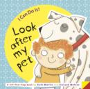 I Can Do It! Look After My Pet - Book