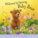 Welcome to Spring, Baby Bear - Book