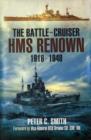 Battle-cruiser Hms Renown 1916-48 - Book