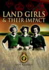 Land Girls & Their Impact - eBook