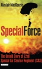 Special Force : The Untold Story of 22nd Special Air Service Regiment (SAS) - Book