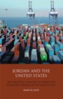 Jordan and the United States : The Political Economy of Trade and Economic Reform in the Middle East - Book