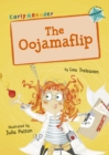 The Oojamaflip (Turquoise Early Reader) - Book