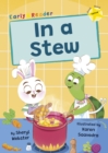 In a Stew : (Yellow Early Reader) - Book
