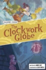 The Clockwork Globe : Graphic Reluctant Reader - Book