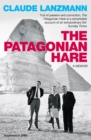 The Patagonian Hare : A Memoir - Book