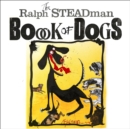 The Ralph Steadman Book of Dogs - Book
