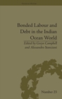 Bonded Labour and Debt in the Indian Ocean World - Book