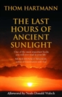 The Last Hours Of Ancient Sunlight : Waking up to personal and global transformation - eBook
