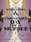 Dandy Gilver and an Unsuitable Day for a Murder - eBook
