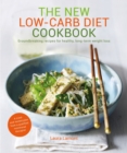 New Low-Carb Diet Cookbook : Groundbreaking recipes for healthy, long-term weight loss - Book