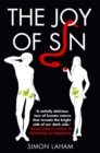 The Joy of Sin : The Psychology of the Seven Deadly Sins - Book