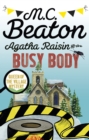 Agatha Raisin and the Busy Body - eBook