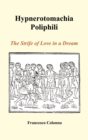 Hypnerotomachia Poliphili : The Strife of Love in a Dream (Hardback) - Book
