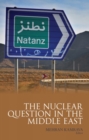 The Nuclear Question in the Middle East - Book