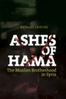 Ashes of Hama : The Muslim Brotherhood in Syria - Book