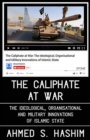 The Caliphate at War : The Ideological, Organisational and Military Innovations of Islamic State - Book
