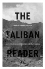The Taliban Reader : War, Islam and Politics - Book
