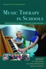 Music Therapy in Schools : Working with Children of All Ages in Mainstream and Special Education - Book