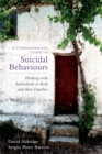 A Comprehensive Guide to Suicidal Behaviours : Working with Individuals at Risk and Their Families - Book