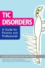 Tic Disorders : A Guide for Parents and Professionals - Book