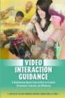 Video Interaction Guidance : A Relationship-Based Intervention to Promote Attunement, Empathy and Wellbeing - Book