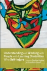Understanding and Working with People with Learning Disabilities who Self-injure - Book