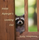 Inside Asperger's Looking out - Book