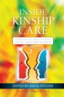 Inside Kinship Care : Understanding Family Dynamics and Providing Effective Support - Book