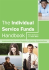 The Individual Service Funds Handbook : Implementing Personal Budgets in Provider Organisations - Book