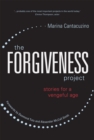 The Forgiveness Project : Stories for a Vengeful Age - Book